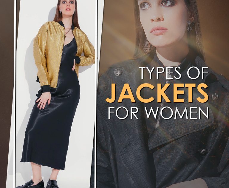 The Complete Guide to different Types of Jackets for Women
