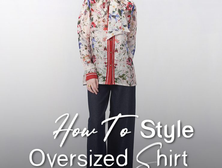 How-to-style-an-oversized-shirt-for-a-trendy-modern-look