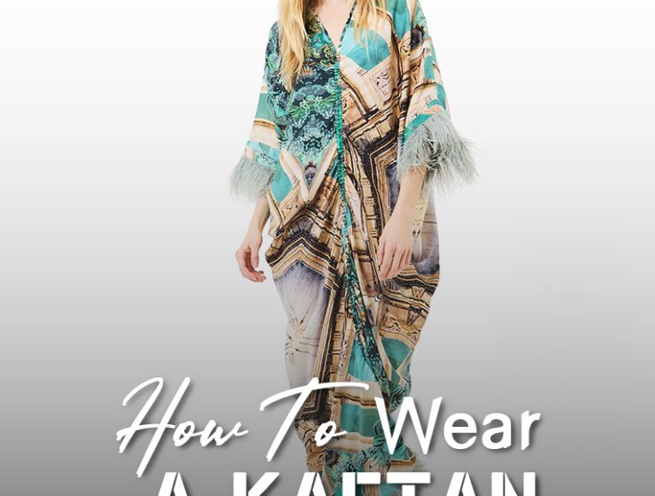 How to wear a kaftan