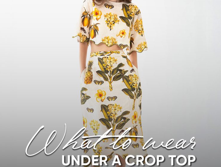 What to Wear Under a Crop Top
